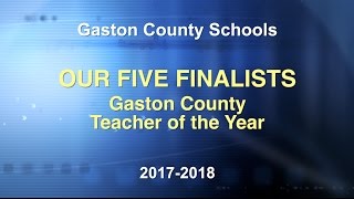 2017 Gaston County Teacher of the Year Finalists [upl. by Belsky972]