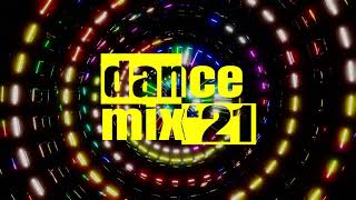 DanceMix 2021 [upl. by Ahsiym914]