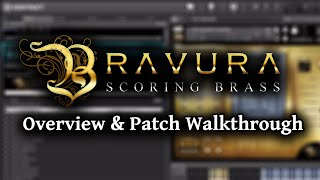 Bravura Scoring Brass  Overview amp Patch Walkthrough Kontakt Virtual Instrument [upl. by Esalb]