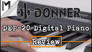 Donner DEP20  Digital Piano  Review [upl. by Olympium]