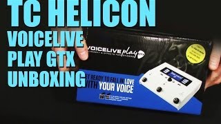 TC Helicon VoiceLive Play GTX Unboxing [upl. by Azer]