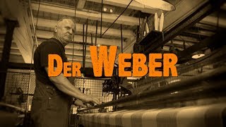 Der Weber [upl. by Aracahs]