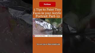 5 Tips to Paint Tiny Faces in Your Acrylic Portrait Part 12 Get your free gift from me in comment [upl. by Moreland813]