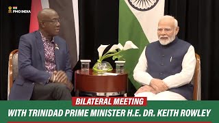 PM Narendra Modi holds bilateral meeting with Trinidad Prime Minister HE Dr Keith Rowley [upl. by Ziwot362]