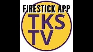 BRAND NEW FIRESTICK APP TKS TV AND 2 UPDATED APPS [upl. by Nylassej]