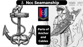 Ncc Seamanship l Parts of Anchor and Cables l Ncc Service Subject ncc navyncc naval seamanship [upl. by Auqemahs]