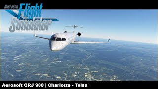 Microsoft Flight Simulator 2020  CRJ9 Charlotte to Tulsa [upl. by Ahsanat]