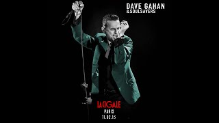 Dave Gahan amp Soulsavers  La Cigale Paris 110215  Multicam by Morphine1977  MerothProd [upl. by Alyks47]