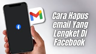 Cara Hapus email Lengket Di Facebook  Terbaru 2024 [upl. by Garrett]