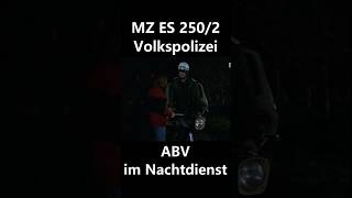 MZ ES 2502 Volkspolizei ABV im Nachtdienst [upl. by Michigan534]