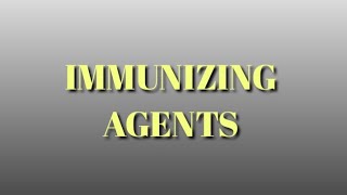 Immunizing agents [upl. by Suisyola]