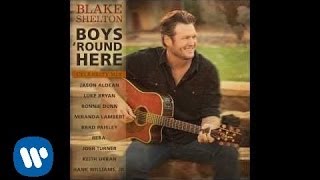 Blake Shelton  Boys Round Here Celebrity Mix Official Audio [upl. by Ahsauqal695]