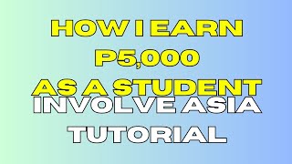 Heres How I Earn P5000 Pesos As a Student  Involve Asia affliate Marketing Tutorial [upl. by Nottap]