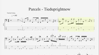 Parcels  Tieduprightnow Bass Tabs [upl. by Llovera]