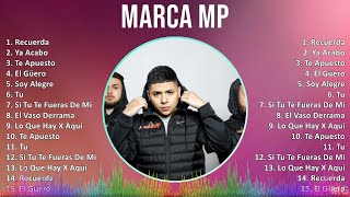 Marca MP 2024 MIX Las Mejores Canciones  Recuerda Ya Acabo Te Apuesto El Güero [upl. by Billy432]