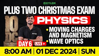 Plus Two Christmas Exam Physics  Moving Charges And Magnetism Wave Optics  Xylem Plus Two [upl. by Wein635]