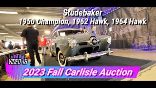 2023 Fall Carlisle Auction Video 18 Studebaker 50 Champion62 Hawk 64 Hawk [upl. by Holle]