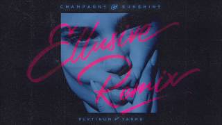 PLVTINUM x Tarro  Champagne amp Sunshine Ellusive Remix [upl. by Ylle]