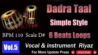 Dadra Taal Simple Style Theka D Tabla Loops BPM 110 For Vocal And instrument Riyaz [upl. by Resiak596]