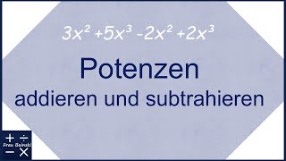 Potenzen addieren und subtrahieren [upl. by Assirual]