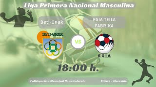 BETI ONAK VS EGIA TEILA FABRIKA PRIMERA NACIONAL [upl. by Brietta382]