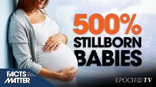 Exclusive Leaked Hospital Memo Reveals 500 Percent Rise in Stillbirths  Trailer  Facts Matter [upl. by Aralomo]