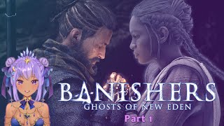 Banishers Ghosts of New Eden Part 1 [upl. by Hsekar]