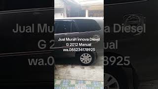 Innova G Diesel 2012 Grand 25 diesel harga 210 jtan jln Ploso no 31 Kota Blitar hp085234178925 [upl. by Ennasor]