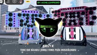 KREIZY K  TIENE QUE BAJARLE DOBLE TONO PARA MUSICOLOGOS🎶🔥 [upl. by Pucida]