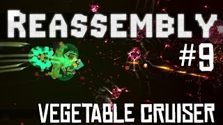 Reassembly Lets Play  Episode 9  Vegetable Cruiser Gameplay [upl. by Matta]