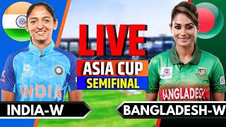 India Women vs Bangladesh Women Live  Womens Asia Cup 2024 Semi Final  IND W vs BAN W Live Match [upl. by Ainevuol]