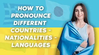 How to pronounce different countries nationalities languages [upl. by Yesima]