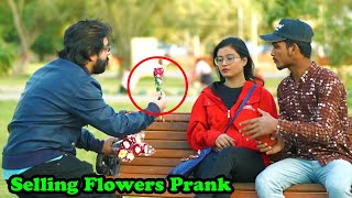 Selling Flowers Prank  Pranks In Pakistan  Humanitarians [upl. by Lalib331]