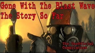 Gone With The Blast Wave  The Story So Far The Unofficial Compilation [upl. by Jereme52]