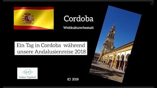 Ein Tag 2018 in Cordoba Andalusien [upl. by Handy]