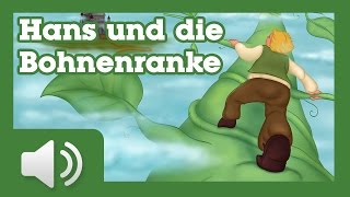 Hans und die Bohnenranke  Märchen für Kinder Hörbuch auf Deutsch [upl. by Jobina288]