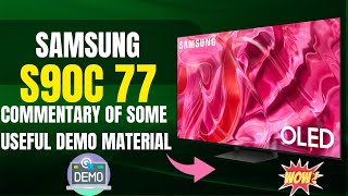 Samsung S90C QDOLED  Commentary Of Some Useful Demo Material [upl. by Claire]