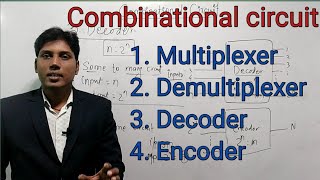 Multiplexer ll Demultiplexer ll Decoder ll Encoder ll Combinational circuit ll [upl. by Raoul]