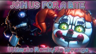 Five Nights At Freddys  Join Us For a Bite Ultimate RemixRe Arrange [upl. by Aztilem]