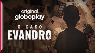 O CASO EVANDRO EPISÓDIO 6  O CORPO [upl. by Alilad]