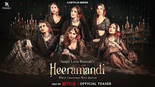 Heera Mandi Trailer Netflix  Sanjay Leela Bhansali  Madhuri DixitSonakshi SinhaManisha Koirala [upl. by Ahsenid114]