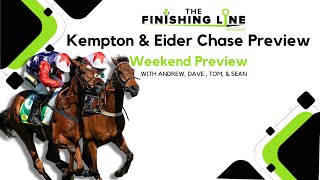 Kempton amp Eider Chase Preview  Weekend Preview [upl. by Eblehs369]