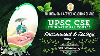 Day  1  Environment amp Ecology  Part  1  UPSC CSE Prelims Foundation Course 2025  Ms Madhavi [upl. by Lancelot]