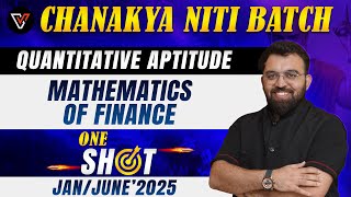 Mathematics of Finance  One Shot CA Foundation Quantitative Aptitude  Vishwas CA  Rahul Bhutani 🔥 [upl. by Aremahs]