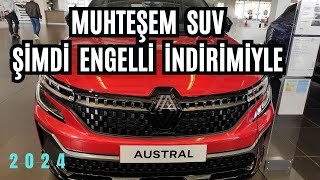 Engelli Raporuyla Alınabilen En Karizmatik Otomobil RENAULT AUSTRAL 2024 [upl. by Ettenahs913]