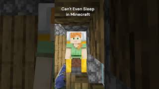 Cant even sleep in Minecraft [upl. by Airbma]