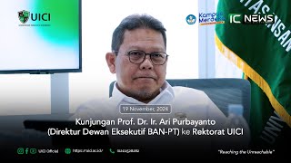 Kunjungan Prof Dr Ir Ari Purbayanto Direktur Dewan Eksekutif BANPT ke Rektorat UICI  ICNews [upl. by Killion]