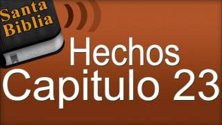 Hechos Capitulo 23  Biblia Hablada [upl. by Wilburn]