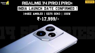 Realme 14 Pro amp Pro 5G india launch date confirmed 144hz Amoled SD7s Gen3 100W ₹17999 🔥 [upl. by Ekusoyr486]