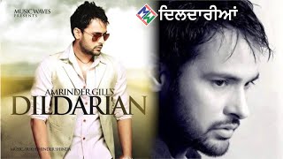 Amrinder Gill I Dildarian I Official Music Video [upl. by Ahseket]